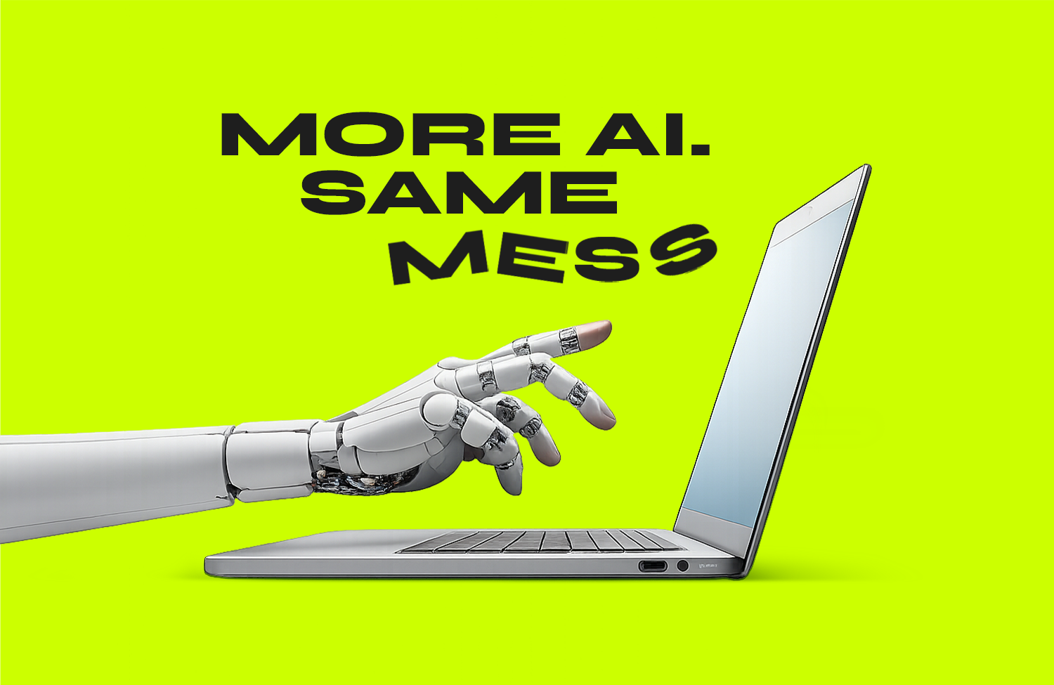 more-ai-same-mess